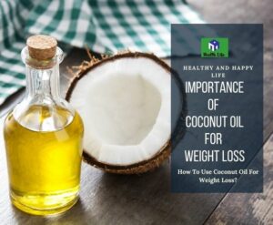 Coconut Oil For Weight Loss