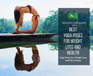 Yoga Poses For Weight Loss And Flat Tummy