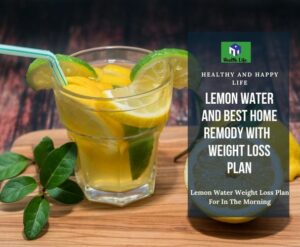 Lemon Water Weight Loss Plan For In The Morning