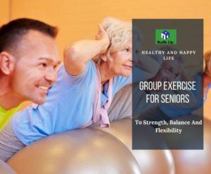 Amazing Group Exercise Ideas For Seniors