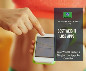 Lose Weight Faster: 5 Weight Loss Apps To Consider
