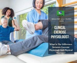 What Is The Difference Between Exercise Physiology And Physical Therapy?