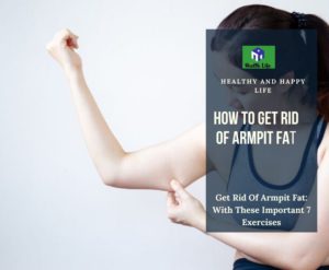 exercise to get rid of armpit fat