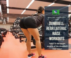 What Is The Target Muscle Of The Dumbbell Rear Raise?