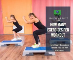 How Many Exercises Should You Do Per Workout?