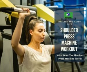 What Does The Shoulder Press Machine Work?