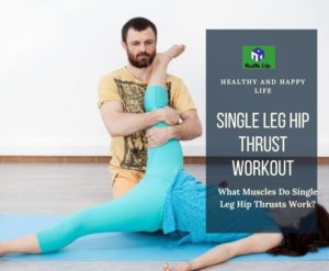 Single Leg Hip Thrust Exercise