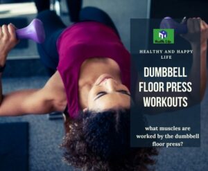 Dumbbell Floor Press Exercise