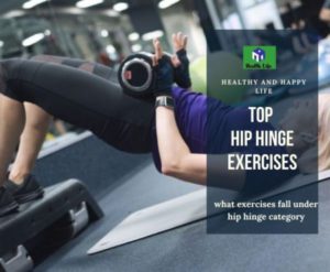 What Exercises Fall Under Hip Hinge Category?