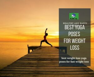 Best Weight Loss Yoga Poses For Fast Weight Loss