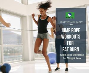 Jump Rope Workouts For Weight Loss