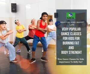 The Importance of Dance Classes For Kids with Belly Fat Tips