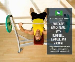 Power of  Wide Grip Bench Press workouts To increase chest  Strength