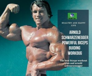 The best biceps workout plan and Arnold Schwarzenegger