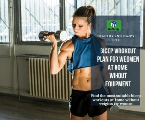 Find The Most Suitable Bicep Workouts At Home Without Weights For Women