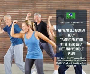 60 Year Old Women Body Transformation
