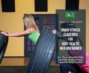 Are There Benefits Take Part For Group Fitness Class For Body Health?