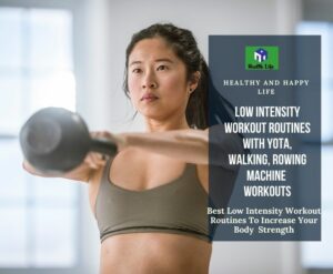 Low Intensity Workout Routines