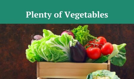 How To Lose 100 Pounds - Plenty of Vegetables