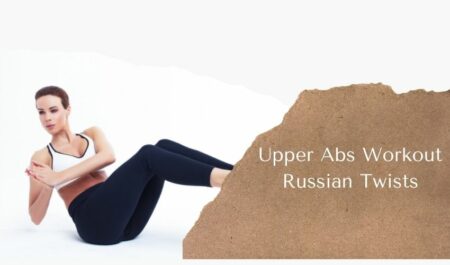 Upper Belly Fat - Russian Twists