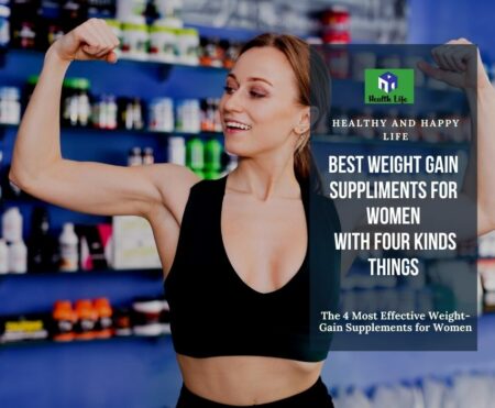 The 4 Most Effective Weight-Gain Supplements for Women