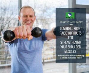 How To Do A Dumbbell Front Raise Workouts