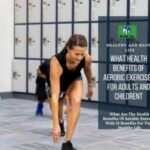 What Are The Health Benefits Of Aerobic Exercise With 13 Benefits For Your Healthy Life