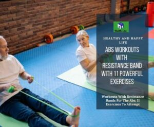 Resistance Bands Workout For Abs