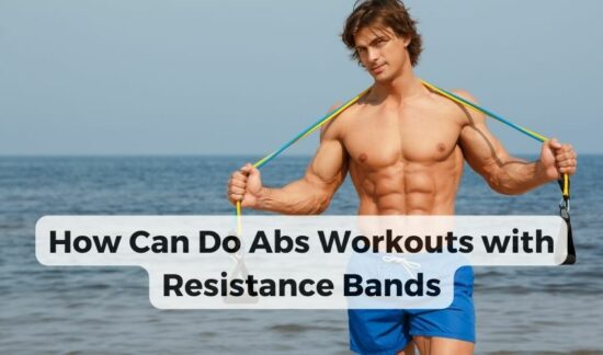 Abs Workouts with Resistance Bands