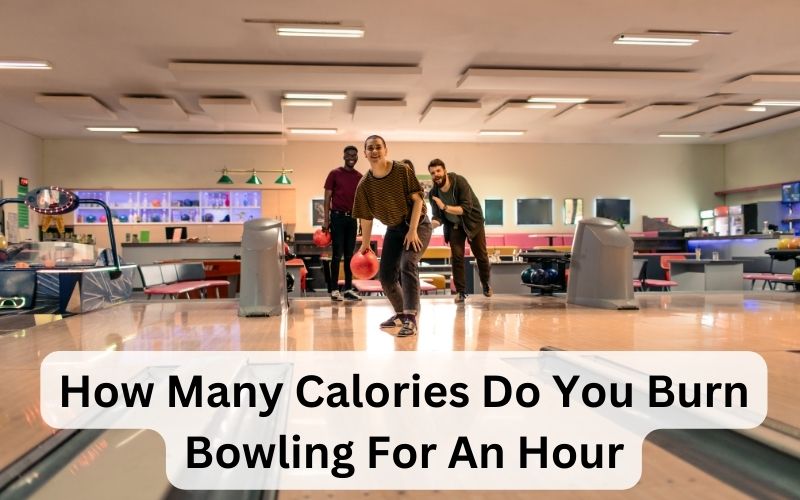 how many calories do you burn bowling for an hour